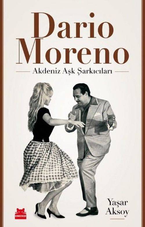Dario Moreno: Akdeniz Aşk Şarkıcıları