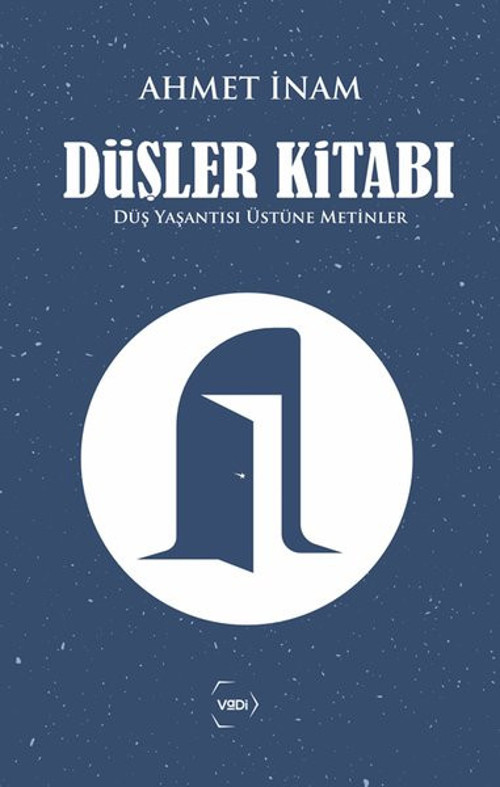 Düşler Kitabı - Düş Yaşantısı Üstüne Metinler