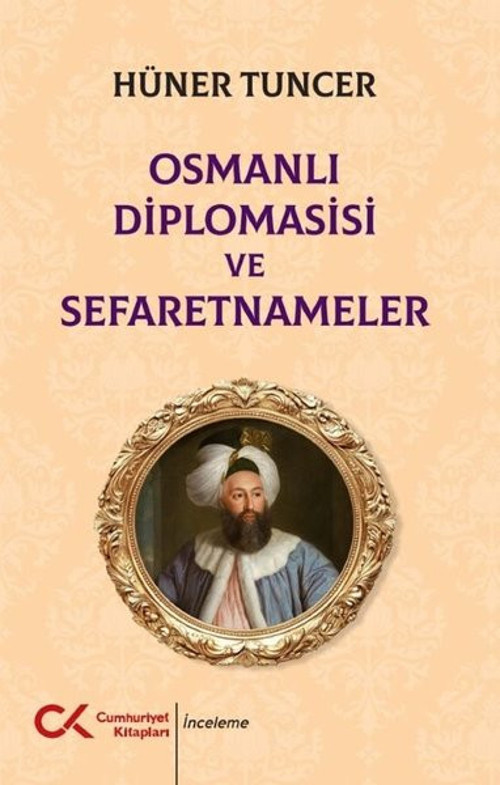 Osmanlı Diplomasisi ve Sefaretnameler