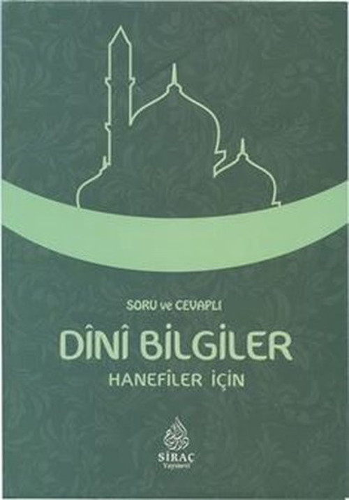 Soru ve Cevaplı Dini Bilgiler - Hanefiler İçin
