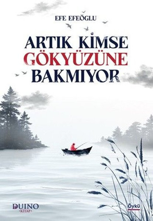 Artık Kimse Gökyüzüne Bakmıyor