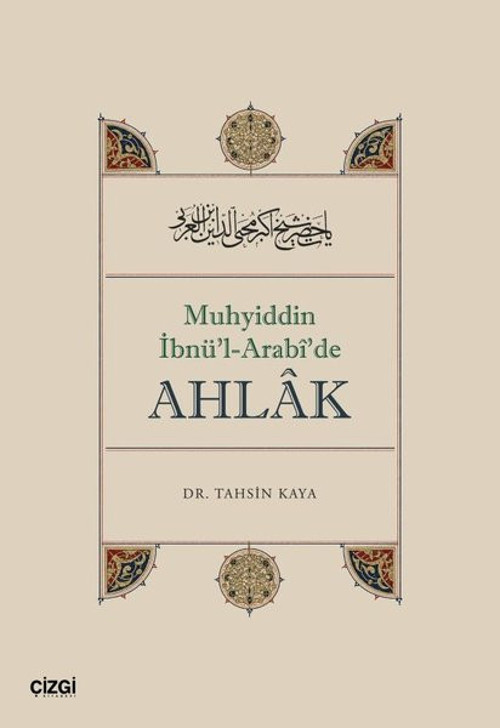 Muhyiddin İbnü'l - Arabi'de Ahlak