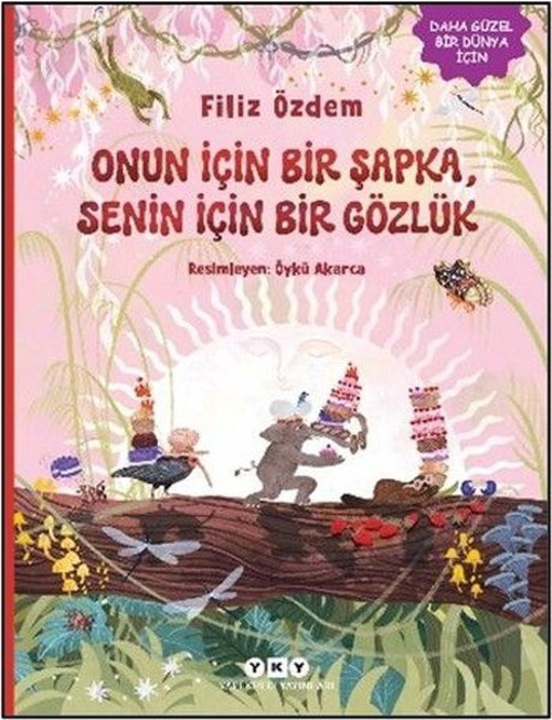 Onun İçin Bir Şapka Senin İçin Bir Gözlük