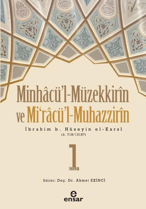 Minhacü'l-Müzekkirin Ve Mira'cül-Muhazzirin 1.Cilt
