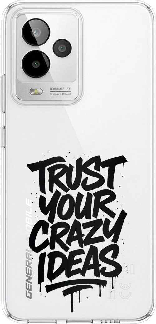 General Mobile GM 24 PRO Uyumlu Crazy Trust Baskılı Silikon Kılıf