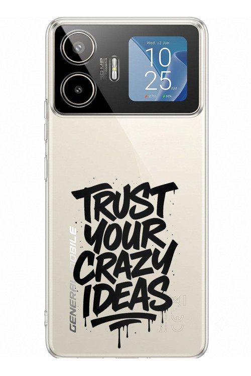 General Mobile GM 26 PRO Uyumlu Crazy Trust Baskılı Silikon Kılıf