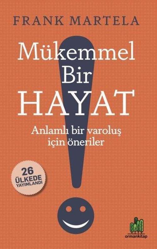 Mükemmel Bir Hayat - Anlamlı Bir Varoluş için Öneriler