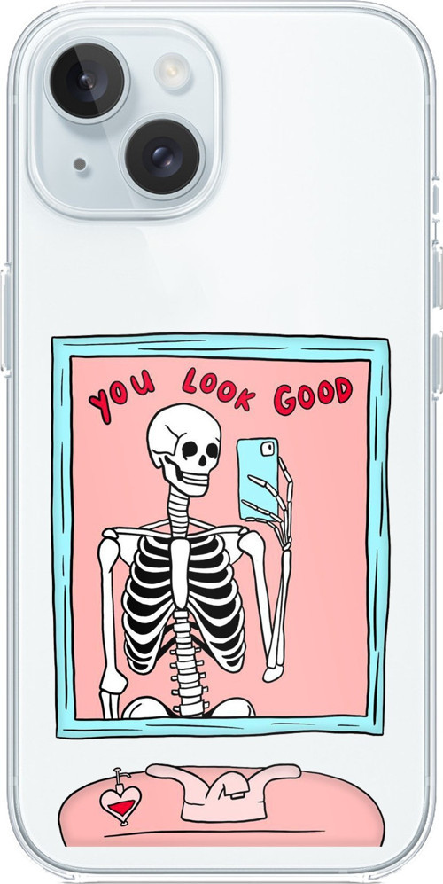 iPhone 15 Uyumlu You Look Good İskelet Tasarımlı Baskılı Silikon Kılıf