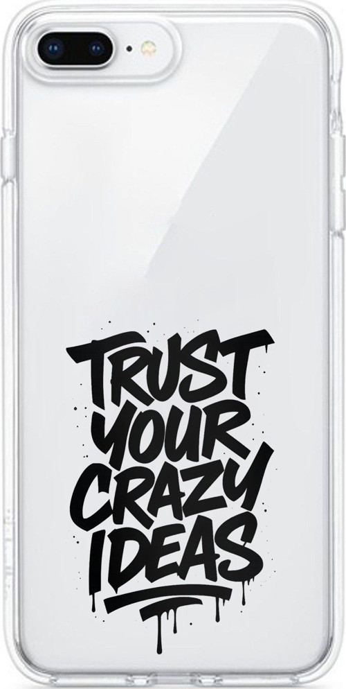iPhone 7 PLUS-8 PLUS Uyumlu Crazy Trust Baskılı Silikon Kılıf