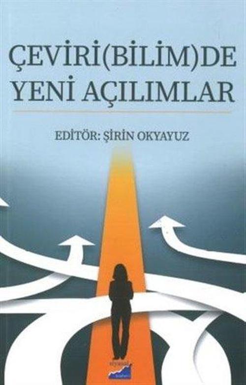 Çeviri Bilimde Yeni Açılımlar