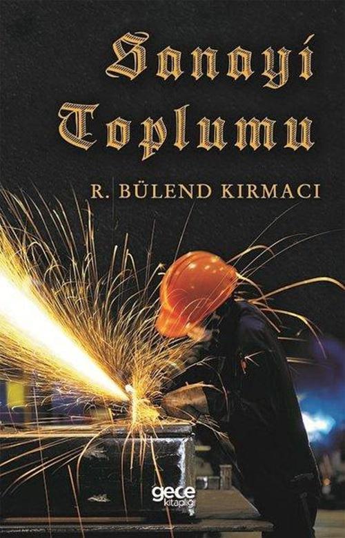 Gece Kitaplığı Sanayi Toplumu