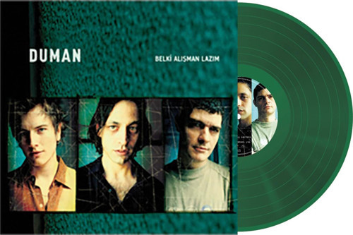 Duman - Belki Alışman Lazım (Yeşil Renkli Plak)