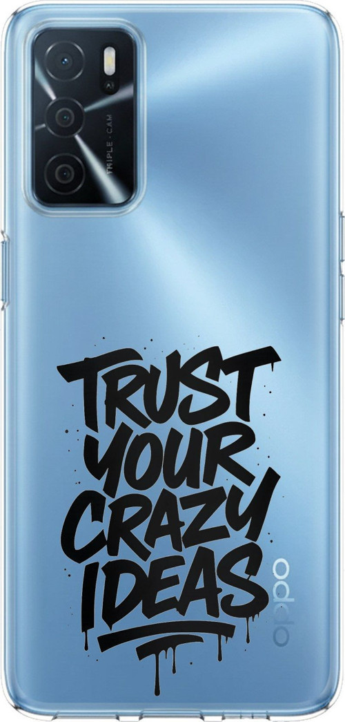 Oppo A16 - A54 - A55 Uyumlu Crazy Trust Baskılı Silikon Kılıf