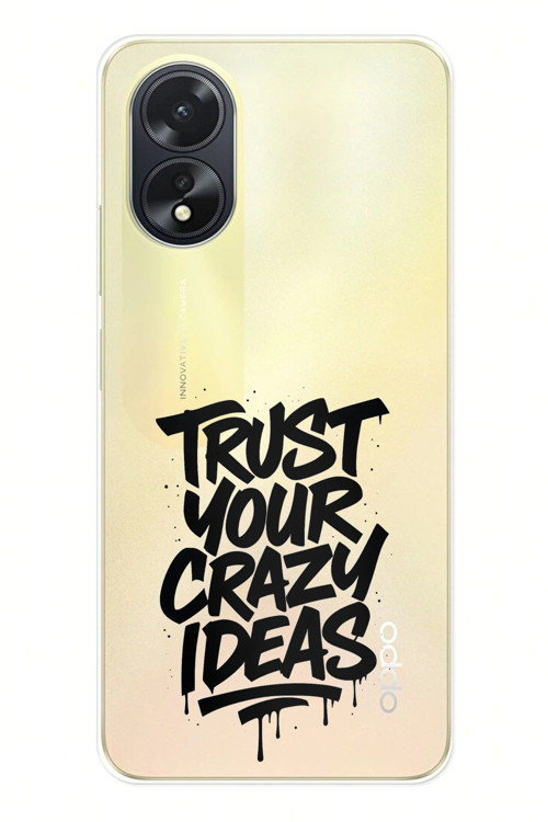 Oppo A38 Uyumlu Crazy Trust Baskılı Silikon Kılıf