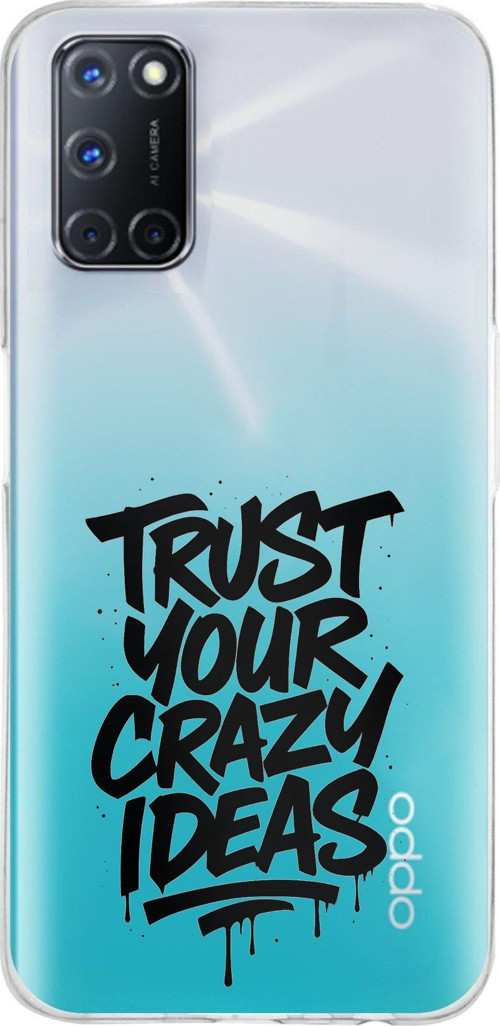 OPPO A52-A72-92 Uyumlu Crazy Trust Baskılı Silikon Kılıf