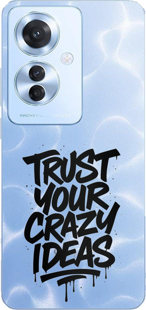 OPPO Reno 11F Uyumlu Crazy Trust Baskılı Silikon Kılıf