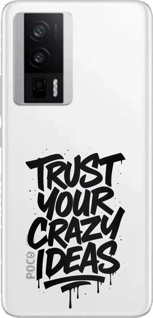 POCO F5 PRO Uyumlu Crazy Trust Baskılı Silikon Kılıf