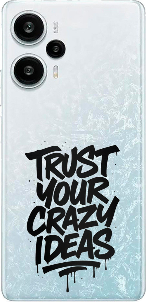 POCO F5 Uyumlu Crazy Trust Baskılı Silikon Kılıf