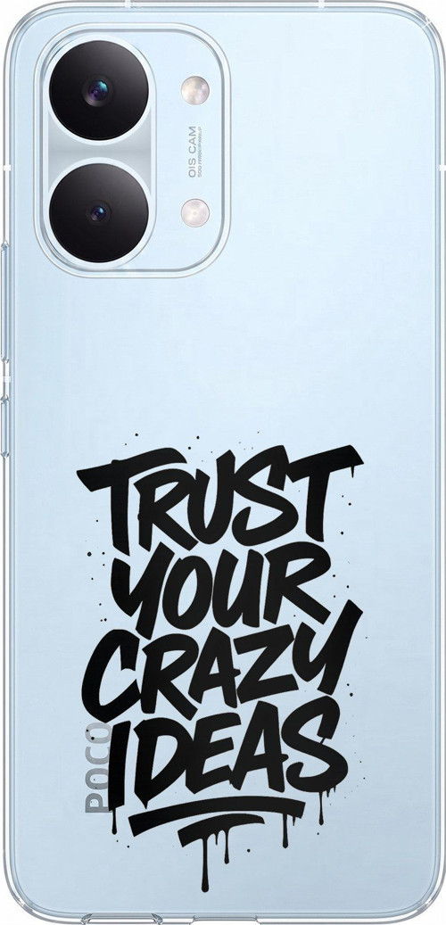 POCO X8 PRO MAX Uyumlu Crazy Trust Baskılı Silikon Kılıf