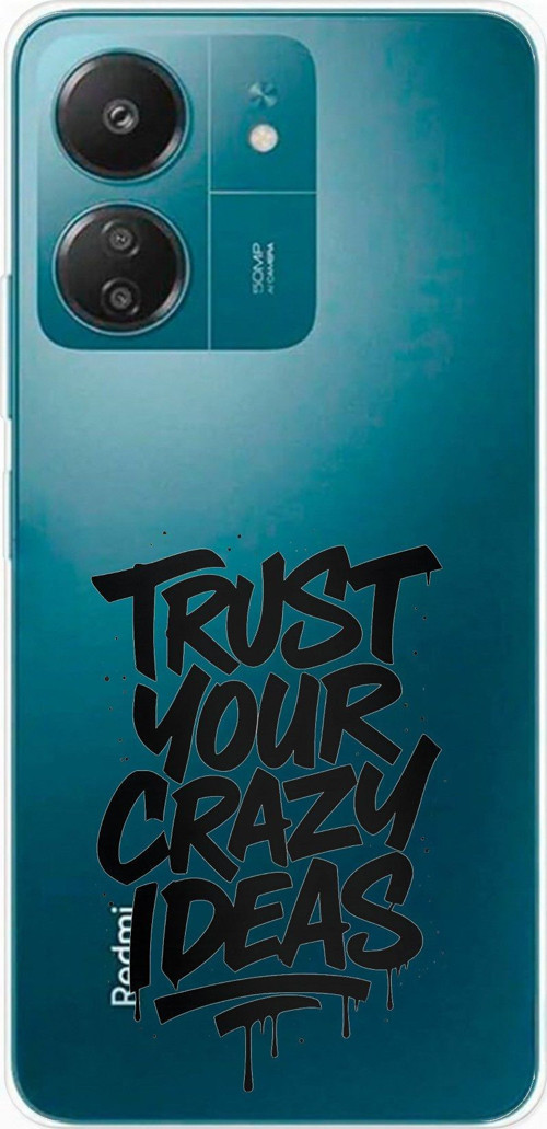 Redmi 13C Uyumlu Crazy Trust Baskılı Silikon Kılıf