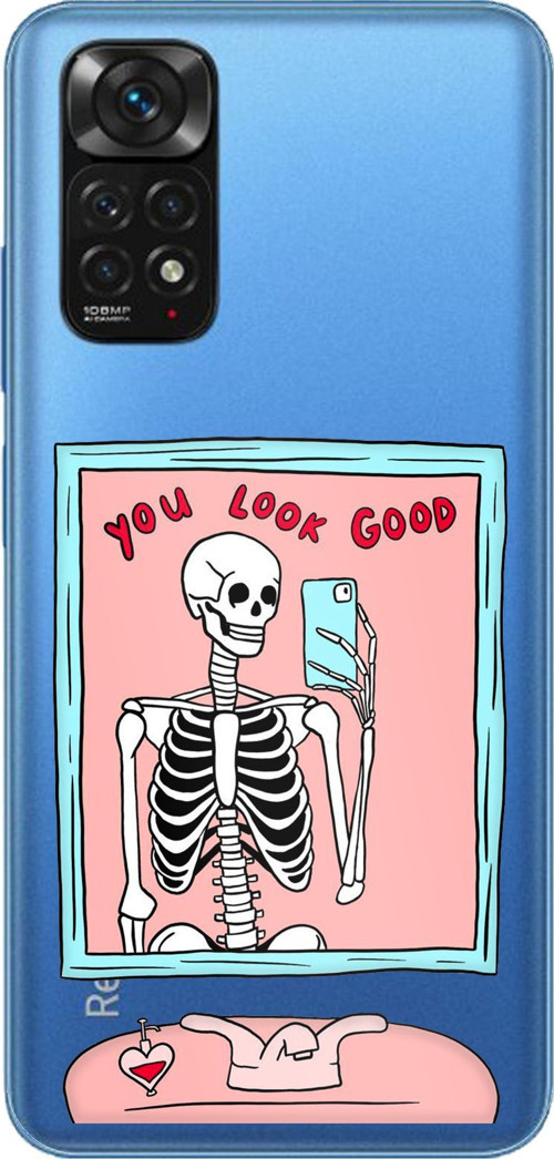 Redmi Note 11-11S Uyumlu You Look Good İskelet Tasarımlı Baskılı Silikon Kılıf