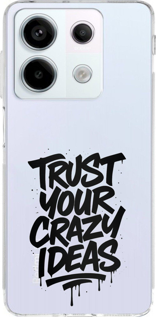 Redmi Note 13 PRO 5G Uyumlu Crazy Trust Baskılı Silikon Kılıf