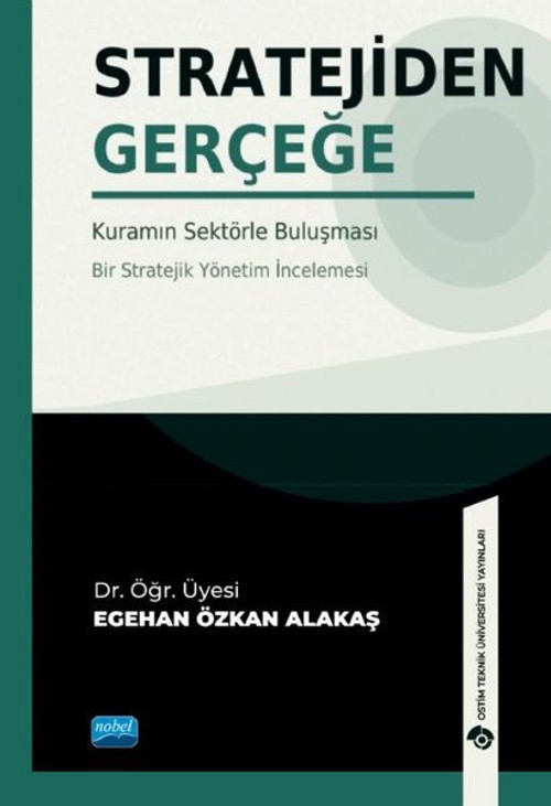 Stratejiden Gerçeğe - Kuramın Sektörle Buluşması