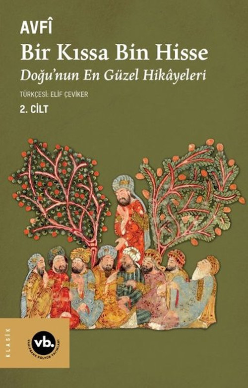 Bir Kıssa Bin Hisse 2. Cilt - Doğu'nun En Güzel Hikayeleri