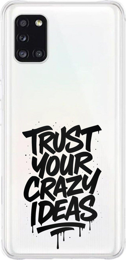 Samsung Galaxy A31 Uyumlu Crazy Trust Baskılı Silikon Kılıf