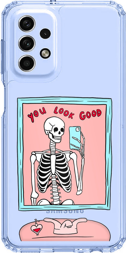Samsung Galaxy A33 Uyumlu You Look Good İskelet Tasarımlı Baskılı Silikon Kılıf