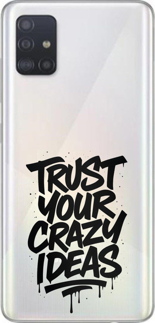 Samsung Galaxy A51 Uyumlu Crazy Trust Baskılı Silikon Kılıf