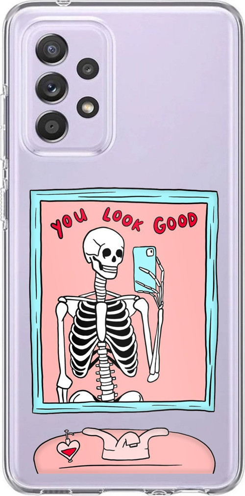 Samsung Galaxy A72 Uyumlu You Look Good İskelet Tasarımlı Baskılı Silikon Kılıf