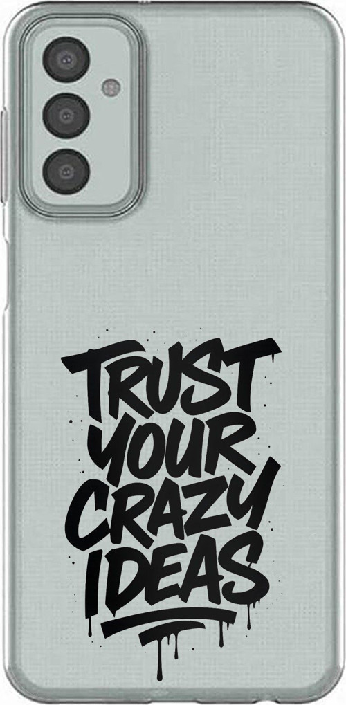 Samsung Galaxy M13-M23 Uyumlu Crazy Trust Baskılı Silikon Kılıf