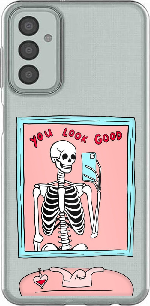 Samsung Galaxy M13-M23 Uyumlu You Look Good İskelet Tasarımlı Baskılı Silikon Kılıf
