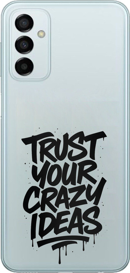 Samsung Galaxy M14 Uyumlu Crazy Trust Baskılı Silikon Kılıf