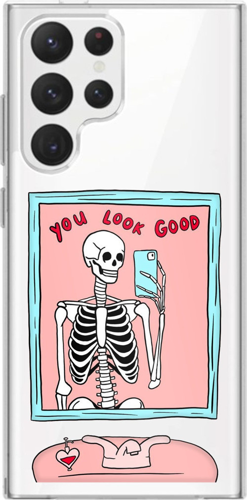 Samsung Galaxy S22 Ultra Uyumlu You Look Good İskelet Tasarımlı Baskılı Silikon Kılıf