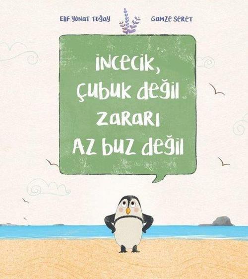 İncecik Çubuk Değil Zararı Az Buz Değil