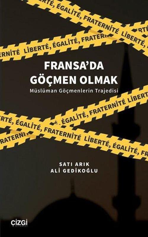 Fransa'da Göçmen Olmak-Müslüman Göçmenlerin Trajedisi