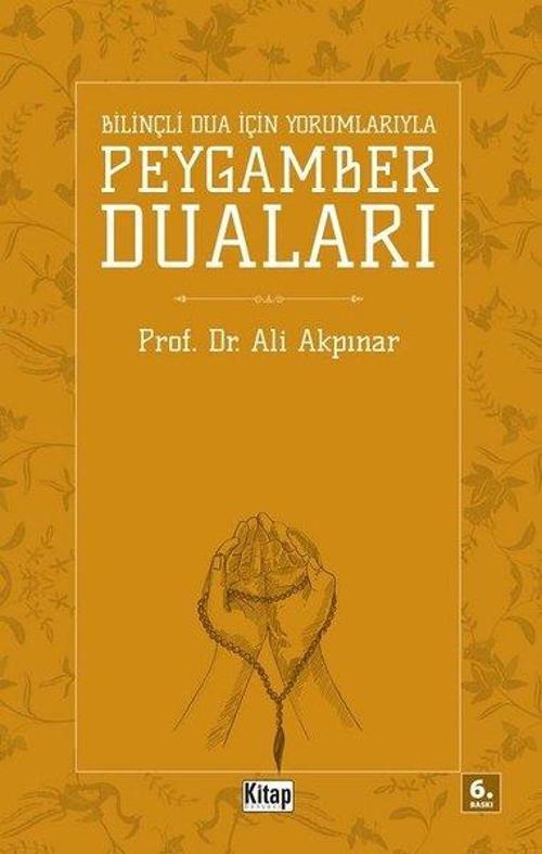 Bilinçli Dua İçin Yorumlarıyla Peygamber Duaları