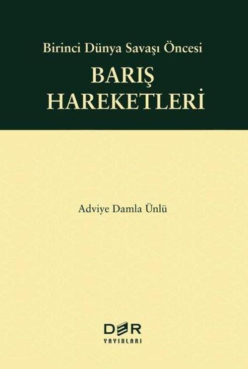 Barış Hareketleri - Birinci Dünya Savaşı Öncesi