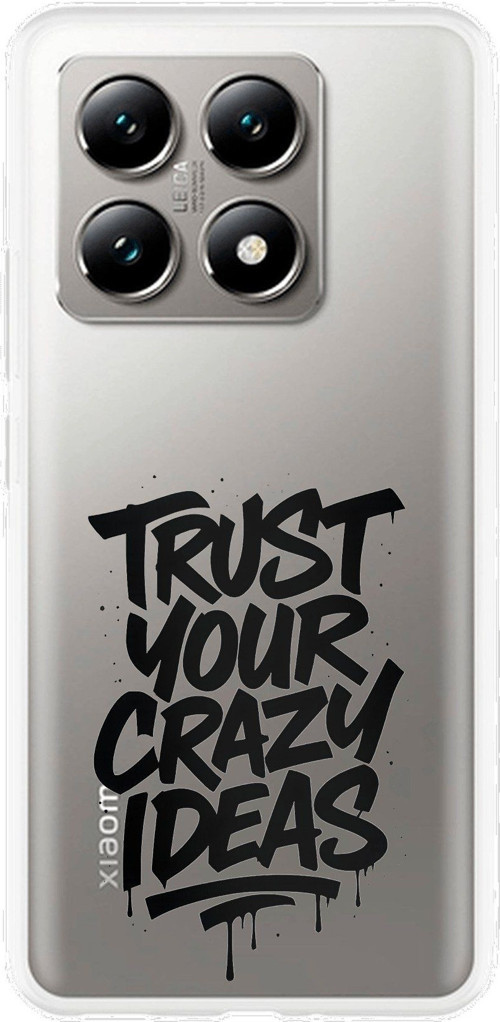 Xiaomi Mi 14T PRO Uyumlu Crazy Trust Baskılı Silikon Kılıf