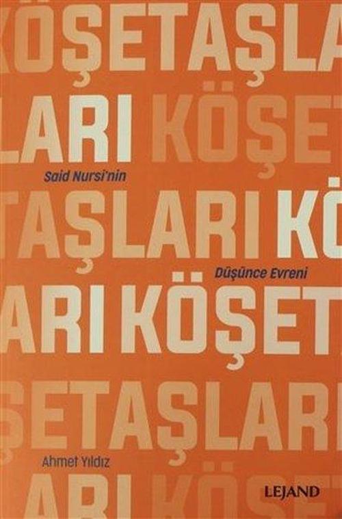 Köşe Taşları - Said Nursi'nin Düşünce Evreni