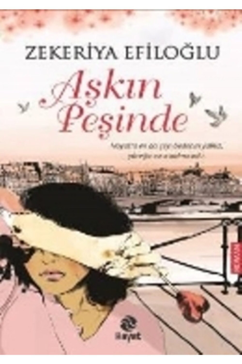 Hayat Yayıncılık Aşkın Peşinde - Zekeriya Efiloğlu