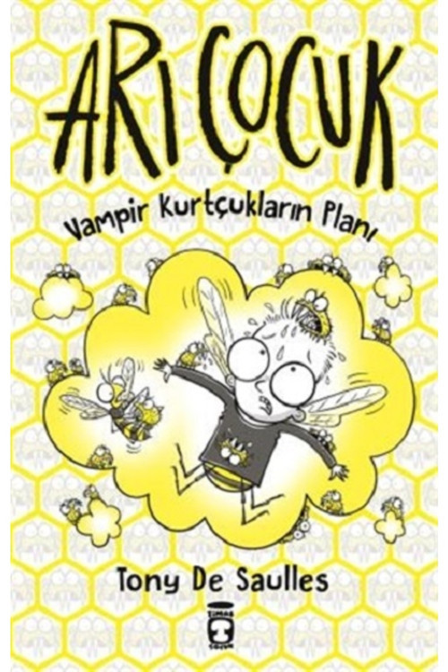 Kitaps Arı Çocuk - Vampir Kurtçukların Planı (Ciltli) | Timaş Çocuk 9786050833614