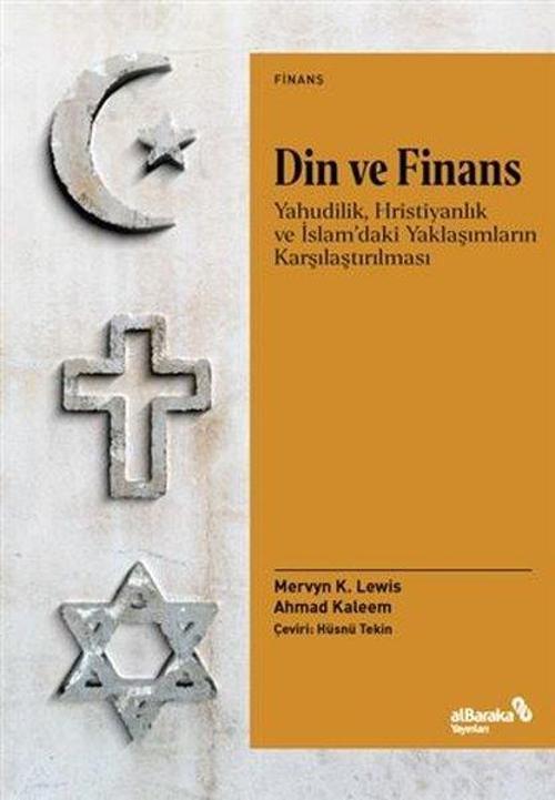 Din ve Finans - Yahudilik, Hristiyanlık ve İslam'daki Yaklaşımların Karşılaştırılması
