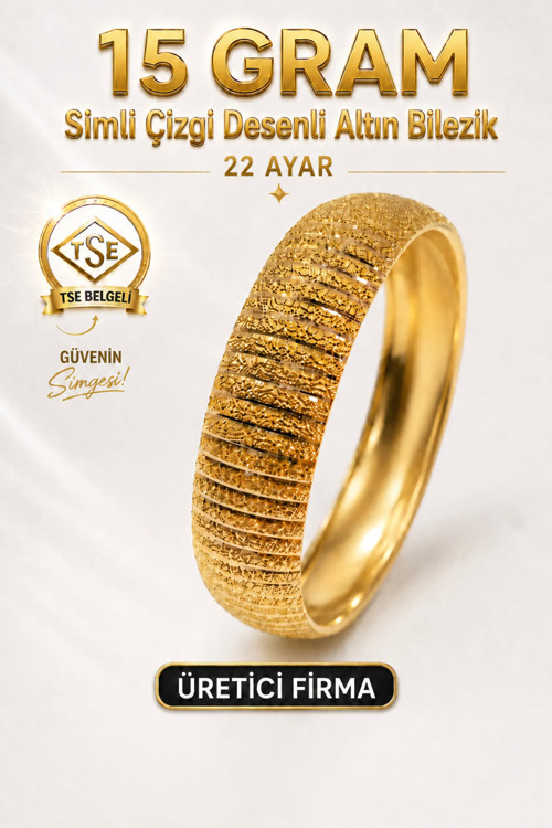 22 Ayar TSE Belgeli (15 GRAM) Simli Çizgi Desenli Altın Bilezik 15 mm Gold İşçiliksiz Düğün