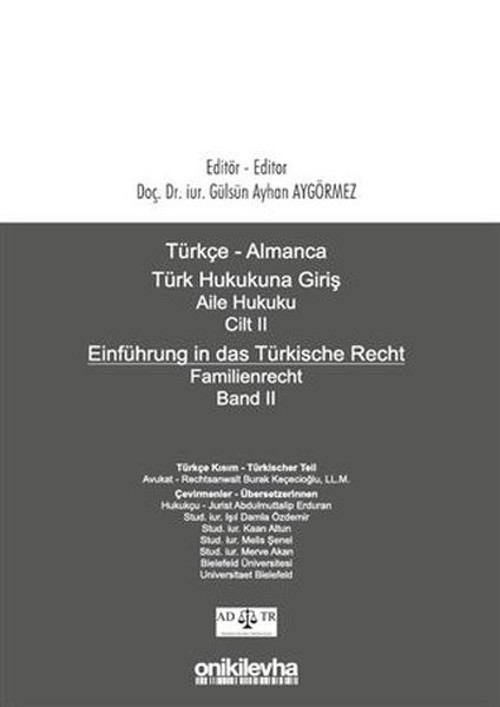Türkçe - Almanca Türk Hukukuna Giriş Aile Hukuku Cilt - 2