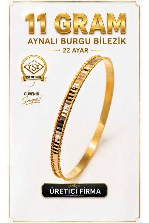 22 Ayar TSE Belgeli (11 GRAM) Aynalı Burgu Ajda Bilezik Gold Altın İşçiliksiz Düğün