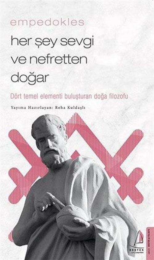 Empedokles - Her Şey Sevgi ve Nefretten Doğar