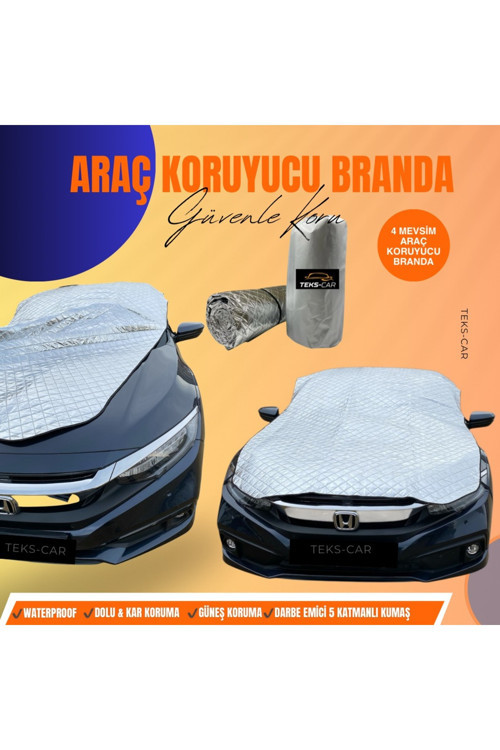 Honda Civic Uyumlu Otomobil Brandası 4 Mevsim Güneş-Dolu-Kar Koruma Branda Örtüsü